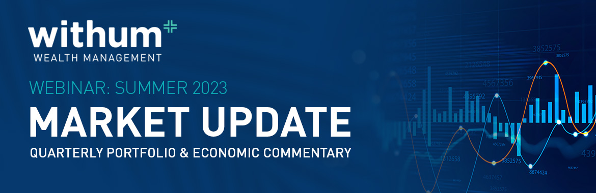 WEBINAR – Summer 2023 Market Update